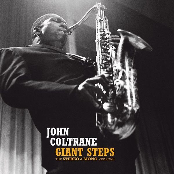 ジョン・コルトレーン（ts）/ Giant Steps The Stereo & Mono