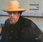 画像1: チャールス・ミンガス（b）/MINGUS IN EUPOPE Vol.1 (1)