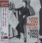 画像1: ニューヨーク・トリオ/ラヴ・ユー・マッドリィ (1)