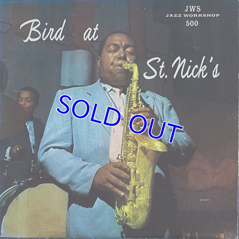 画像1: チャーリー・パーカー（as）/BIRD AT ST. NICK'S (1)