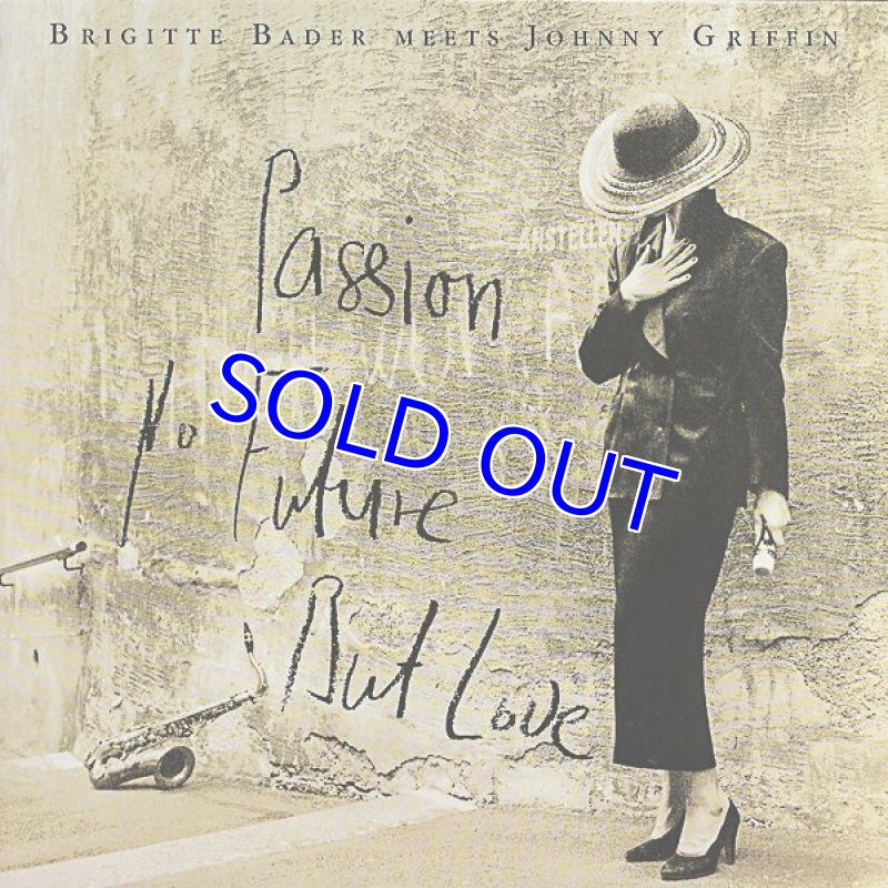 画像1: ブルジット・ベイダー（MEETS JONNY GRIFFIN）/Passion,No Future,But Love (1)