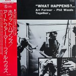 画像1: アート・ファーマー＆フィル・ウッズ/ホワット・ハプンズ (1)