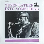 画像1: ユーゼフ・ラティフ（ts）/INTO SOMETHING (1)