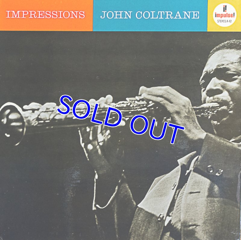 画像1: ジョン・コルトレーン（ts,ss）/IMPRESSIONS（VAN GELDER刻印） (1)