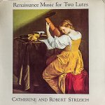 画像1: ロバート・ストリジッチ（Lute）/RENAISSANCE MUSIC FOR TWO LUTE（英盤） (1)