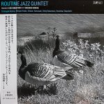 画像1: ルーティン・ジャズ・クインテット/ROUTINE JAZZ QUINTET (1)