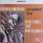 画像1: ローランド・カーク（reed）/HERE COMES THE WHISTLEMAN (1)