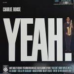 画像1: チャーリー・ラウズ（ts）/YEAH! (1)