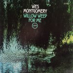 画像1: ウェス・モンゴメリー（g）/WILLOW WEEP FOR ME (1)