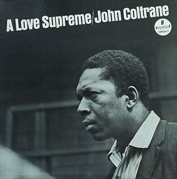 ジョン・コルトレーン（ts）/A LOVE SUPREME